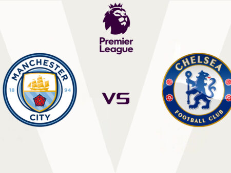 Nhận định soi kèo Mancity vs Chelsea Supper Sunday, 22h00