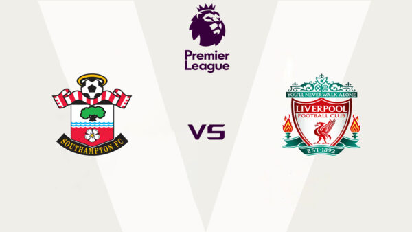 Southampton vs liverpool vòng 38 ngoại hạng anh