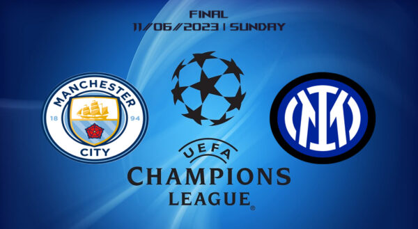 Chung kết C1 2023: Man City vs Inter Milan